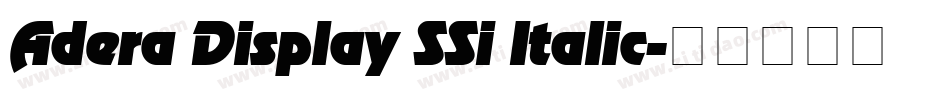 Adera Display SSi Italic字体转换